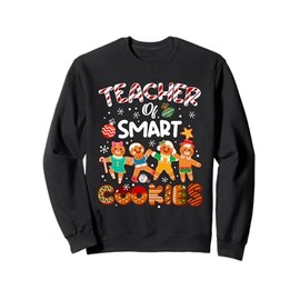 Teacher Of Smart Cookies Christmas Pajamas Gingerbread Man Sweatshirt