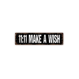 11:11 Make A Wish Metal Street Sign Plaque Indoor Or Outdoor Sign