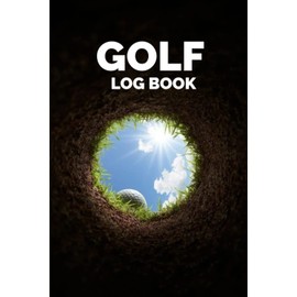 Golf Logbook: Golf Score Card For Golfers. Golf Gifts For Men Golfers. Golf Gifts For Teen Boys And Girls: Golf Score Notebook
