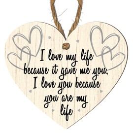 Romantic Heart Plaque – "I Love My Life Because It Gave Me You" – Heart-Shaped MDF Wooden Hanging Sign – Sentimental Love Gift for Partner, Valentine's, or Anniversary Decoration