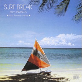マインド・リフレッシュシリーズ「波~サーフブレイク・フロム・ジャマイカ」