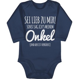 Shirtracer - Baby Bodysuit Long Sleeve Girl Boy - Sayings - Sei lieb zu mir sonst sag ichs meinem Onkel, 2 Navy Blue