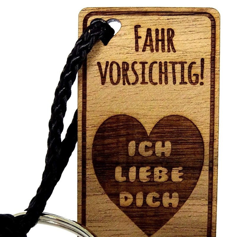 Lieblingsmensch Wooden Key Ring Model: Drive Carefully - Ich Liebe