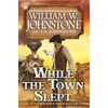 While the Town Slept