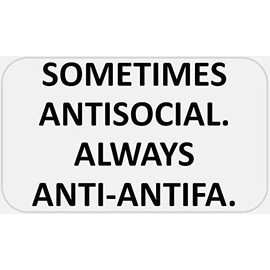 Sometimes Antisocial Always Anti Antifa - 250 Stickers Pack 2.25 x 1.25 Inches