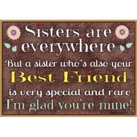 Sisters Are Evereywhere But... Also Your Best Friend Magnet 2.5" x 3.5" NEW B78