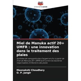 Miel de Manuka actif 20+ UMFR : une innovation dans le traitement des plaies