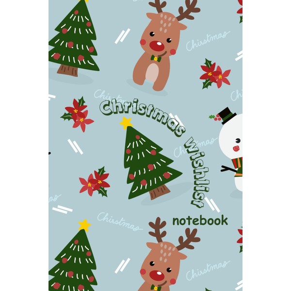 Christmas Wishlist Notebook: 101-Lined Pages for All Things Christmas -