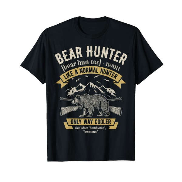 Bear Hunter T shirt Vintage Hunting Funny Hunters Definition T-Shirt