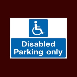 Disabled Parking Only Plastic Sign with 4 Pre-Drilled Holes (P27) - No Parking, Private Property, Visitor, Customer, Car Park, Reserved