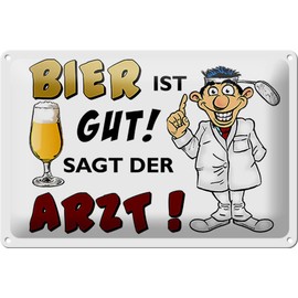 Schild Blech 30x20 cm - Made in Germany - Bier ist gut sagt der Arzt Metall Deko Schild