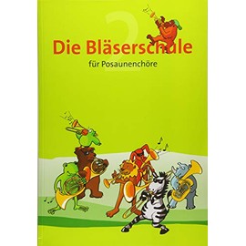 Die Bläserschule - Band 2: für Posaunenchöre