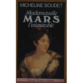 Mademoiselle Mars, l'inimitable (Collection Terres des femmes) (French Edition)