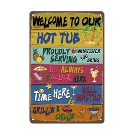 Vintage "Welcome to Our Hot Tub" Sign - 8x12 Inches Decorative Sign for Indoor/Outdoor Use, Perfect for Home, Patio, and Hot Tub Area Decor