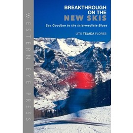 Breakthrough on the New Skis: Say Goodbye to the Intermediate Blues