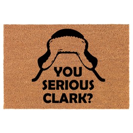 Welcome Doormat Coco Coir Door Mat You Serious Clark Funny Christmas (24" x 16")