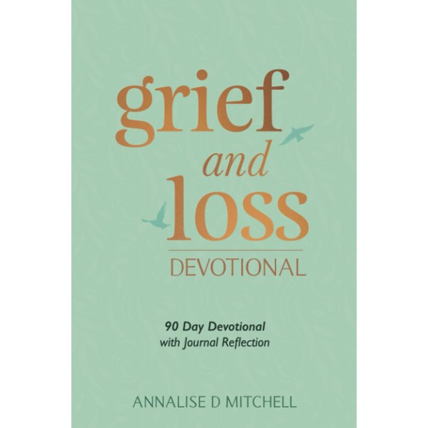 Grief and Loss Devotional: 90 Day Devotional with Journal Reflection