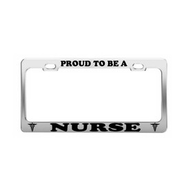 Product Express Proud to BE A Nurse License Plate Frame Chrome Metal Car Accessories