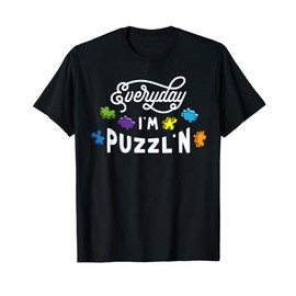 Everyday I'm Puzzlin Jigsaw Puzzle Lover Gift Puzzler T-Shirt
