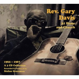 Rev Gary Davis at Home & Church (1962-1967)