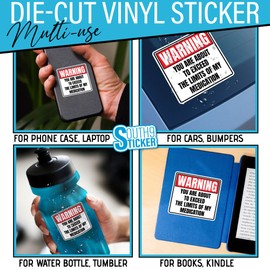 (3Pcs) You are About to Exceed The Limits of My Medication Sticker Funny Warning Sign Sarcasm Sarcastic Quote Vinyl Die-Cut Stickers for Hard Hat Water Bottle Laptop Tumbler Kindle Gifts 2 Inches