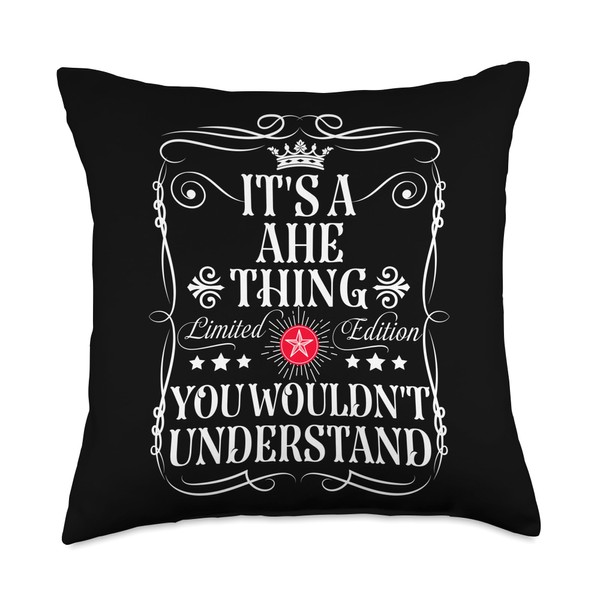 Ahe Name Its A Ahe Thing You Wouldn't Understand Throw
