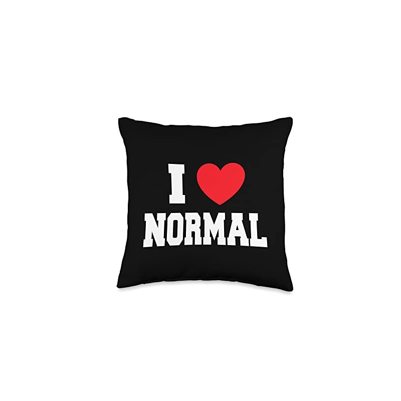 I Love Normal Throw Pillow