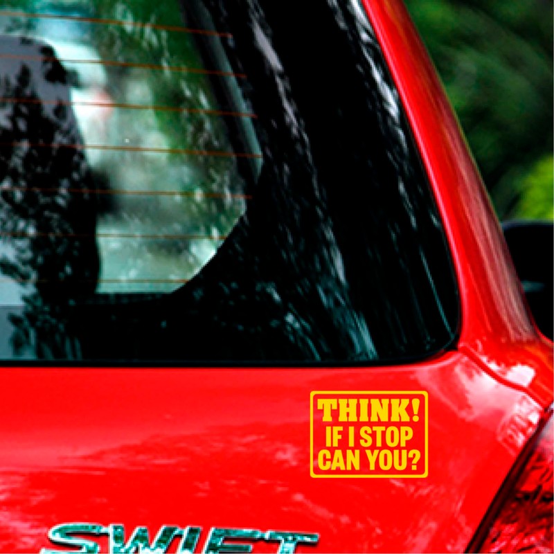 Think If I Stop Can You Warning Decal Bumper Sticker