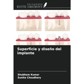 Superficie y diseño del implante