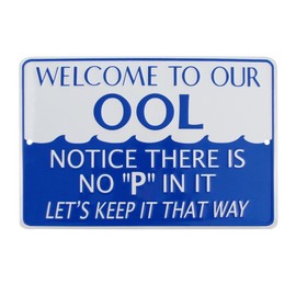 TG,LLC No P Pee in Ool Funny Tin Metal Swimming Pool Sign