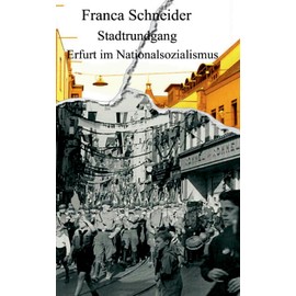 Stadtrundgang: Erfurt im Nationalsozialismus