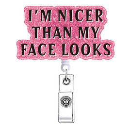 I'm Nicer Than My Face Look Funny Nurse Badge Reel Retractable for Nurses Pink Healthcare Nursing Badge Holder CNA RN Medical MA Student Badge Clip ID Card Hospital Fun Nurse Accessories for Work