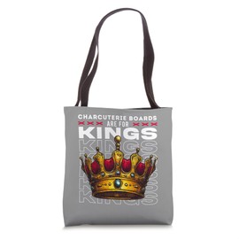 Charcuterie Boards Are For Kings, Royal Feast Lifestyle Tote Bag