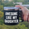 Awesome Like My Daughter Funny Tumbler Mug Gifts for Dad