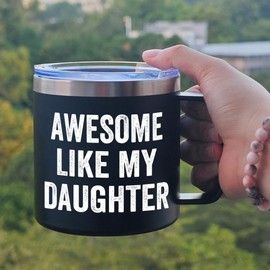 Awesome Like My Daughter Funny Tumbler Mug Gifts for Dad Step Dad from Daughter, Best Dad Gifts for Dad, Humor Dad Joke Mug Gift, Cool Dad Mug Gifts for Birthday, Fathers Day Mug Gifts for Dad Father