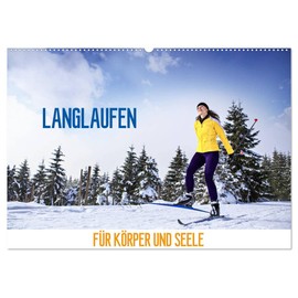 Langlaufen - für Körper und Seele (Wandkalender 2026 DIN A2 quer), CALVENDO Monatskalender: Anstrengung für den Körper, Entspannung für die Seele (CALVENDO Sport)