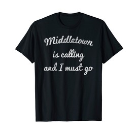MIDDLETOWN NY NEW YORK Funny City Trip Home Roots USA Gift T-Shirt