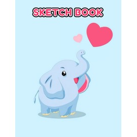 Cute Elephant Sketch Book: Ggrey Mammal Sketchbook to Drawing, Painting, Dooding | For Birthday Gifts | White Elephant Gifts | Gag Gifts