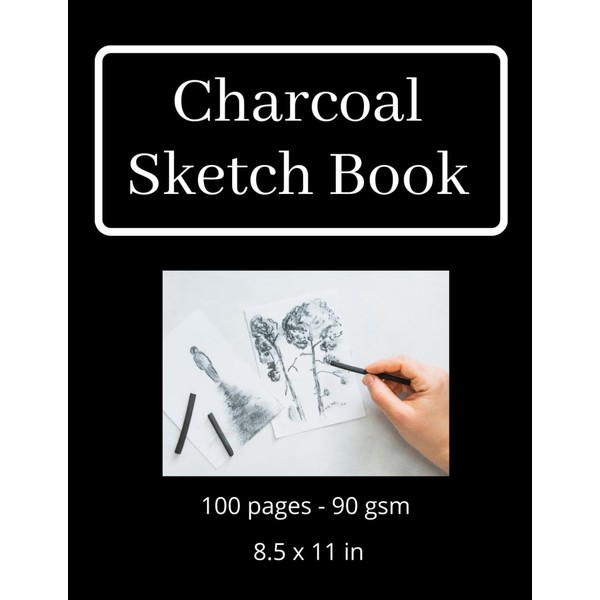 Charcoal Sketch Book: 8.5x11 in Sketch Pad, 100 pages Drawing