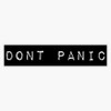 Don't Panic Bumper Sticker Vinyl Decal 5 inches
