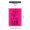 Pixly® I'm a Big Fan Fridge Magnet Large Jumbo Size