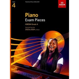 Piano Exam Pieces 2023 & 2024, ABRSM Grade 4: Selected from the 2023 & 2024 syllabus (ABRSM Exam Pieces)