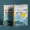 Resilient Grieving, Second Edition: How to Find Your Way Through