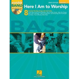 Here I Am To Worship -Worship Band Play-Along Vol. 2   (Bass Edition)  BK/CD