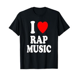 I Heart (Love) Rap Music Hip Hop Rhythm T-Shirt