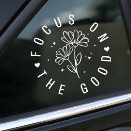Focus on The Good Car Decal Funny Floral Girly Positive Self Love Humor Decals,Gas Tank Sticker, Window Bumper Stickers, Car Accessories Vinyl Waterproof 5 Inch Decal Gifts for Mom Dad Friend