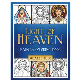 Light of Heaven Saints Coloring Book