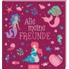Alle meine Freunde – Meerjungfrau | Mit über 300 Stickern: