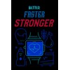 Better, Faster, Stronger Exercise / Workout Log Book: Fitness Log