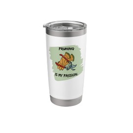 Pruning is My Passion Stainless Steel Insulated Tumbler